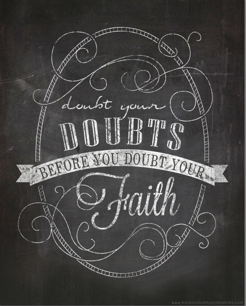 Doubt your doubts